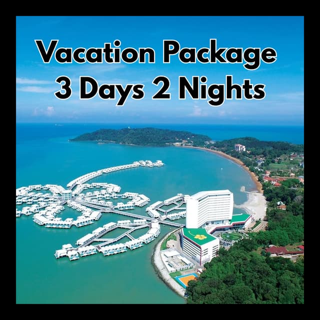 Vacation Package 3 days 2 nights
